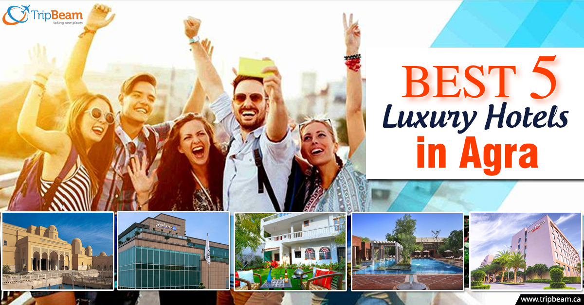 Best 5 Luxury Hotels in Agra