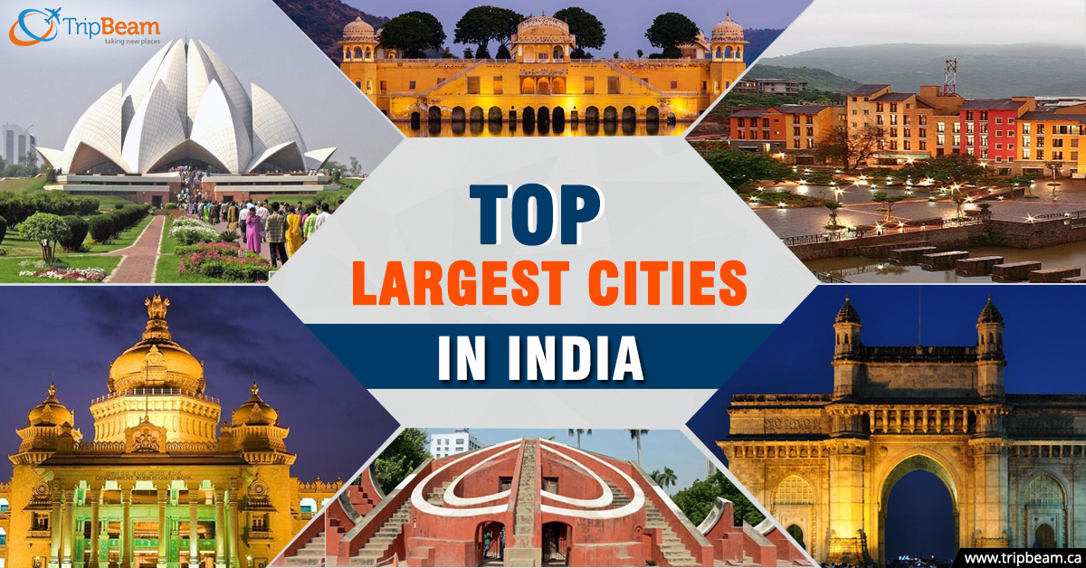 Important facts about the top Largest Cities in India