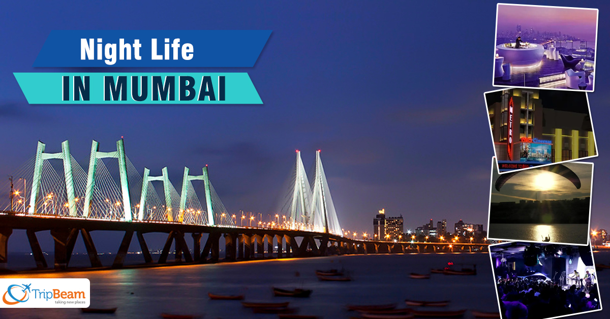 Travel Mumbai for the Coolest Night Life Experience