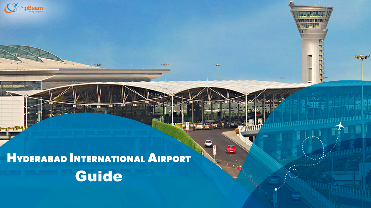Hyderabad International Airport: Terminals and Facilities