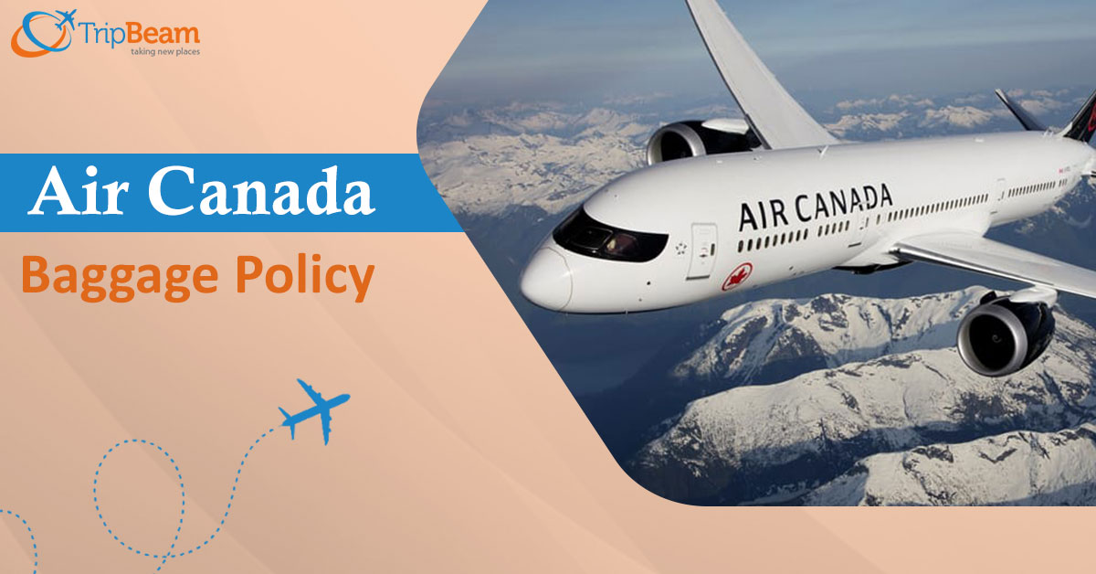 Overview of Air Canada’s Baggage Policy