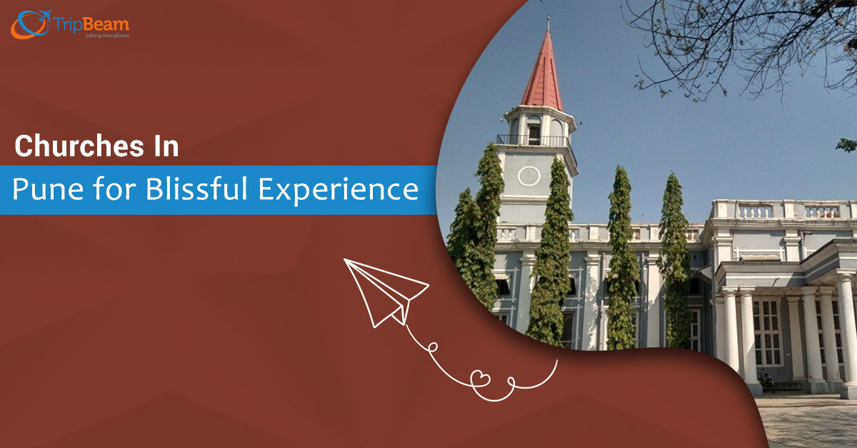 10 Churches in Pune for Blissful Experience