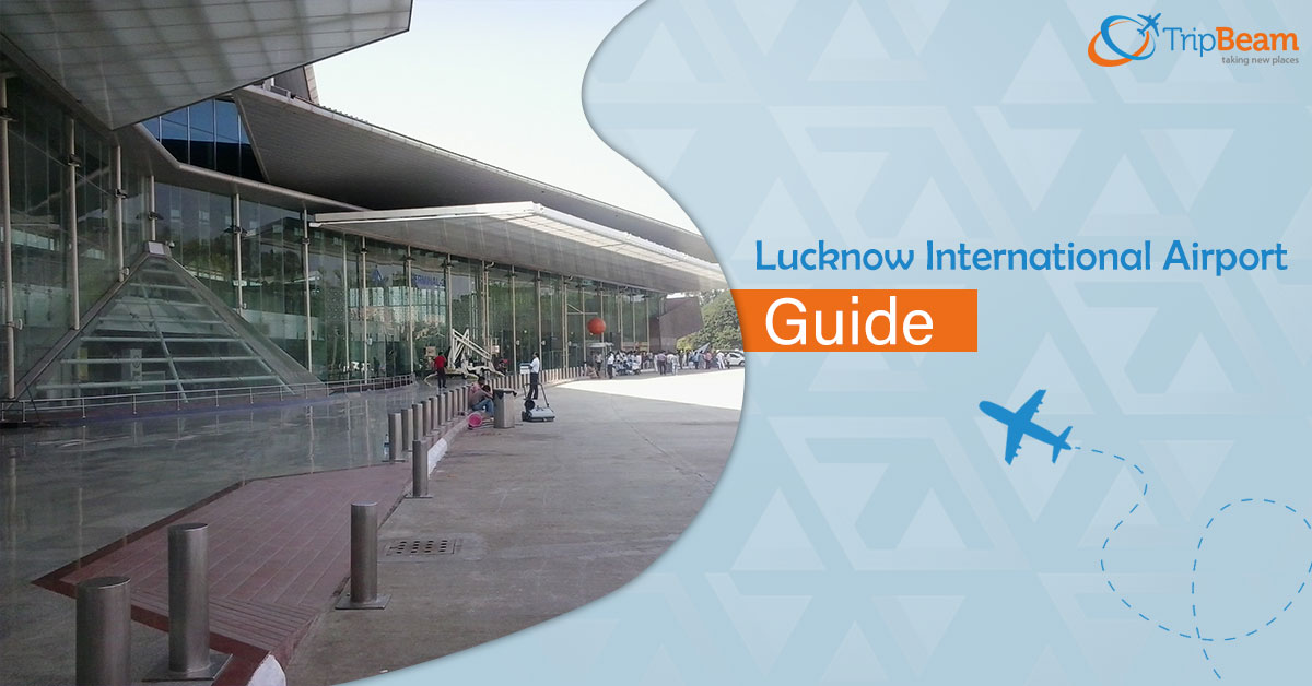 Lucknow International Airport Terminal Details and Facilities