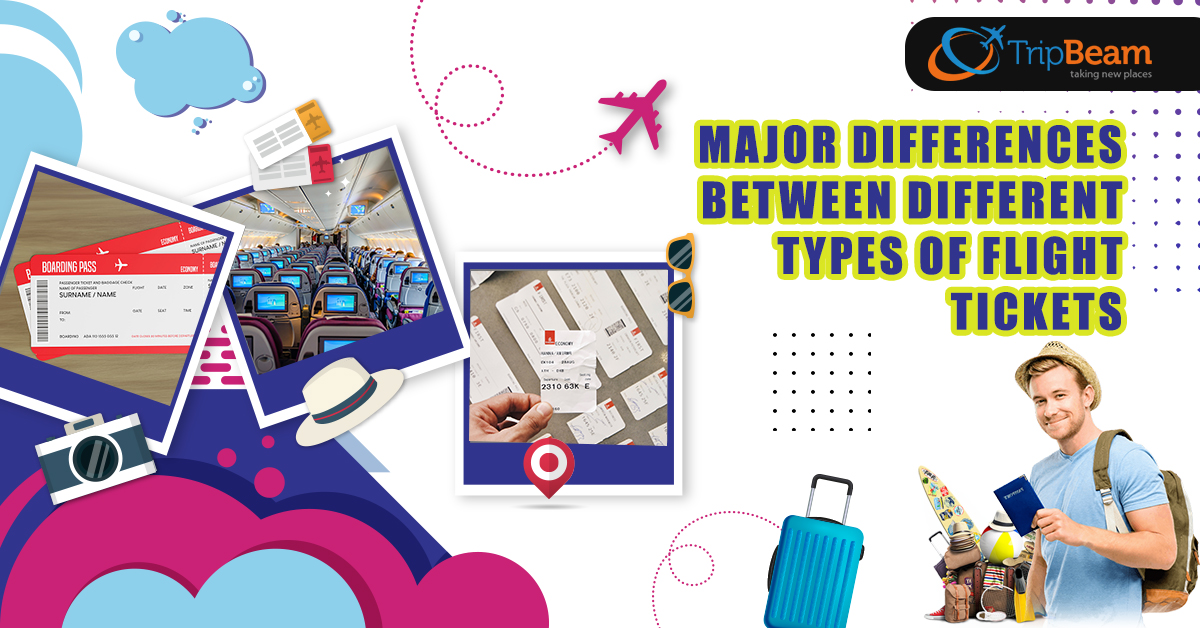 Major Differences Between Different Types of Flight Tickets