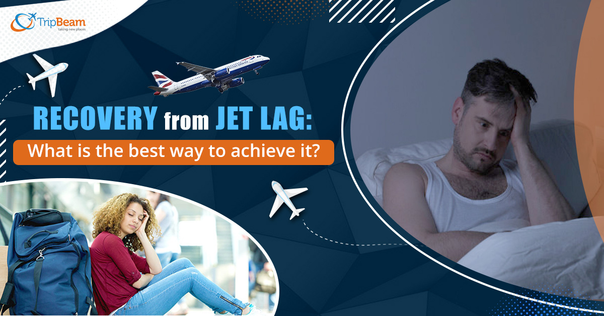 Recovery from Jet Lag: What is the best way to achieve it?