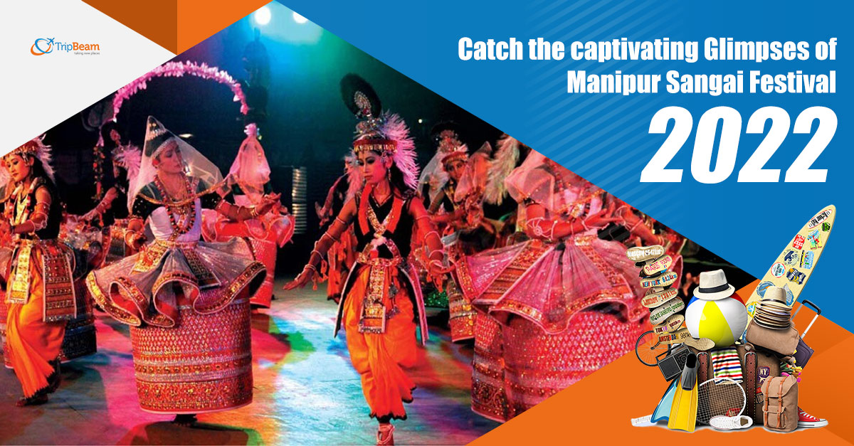 Catch the captivating Glimpses of Manipur Sangai Festival 2022