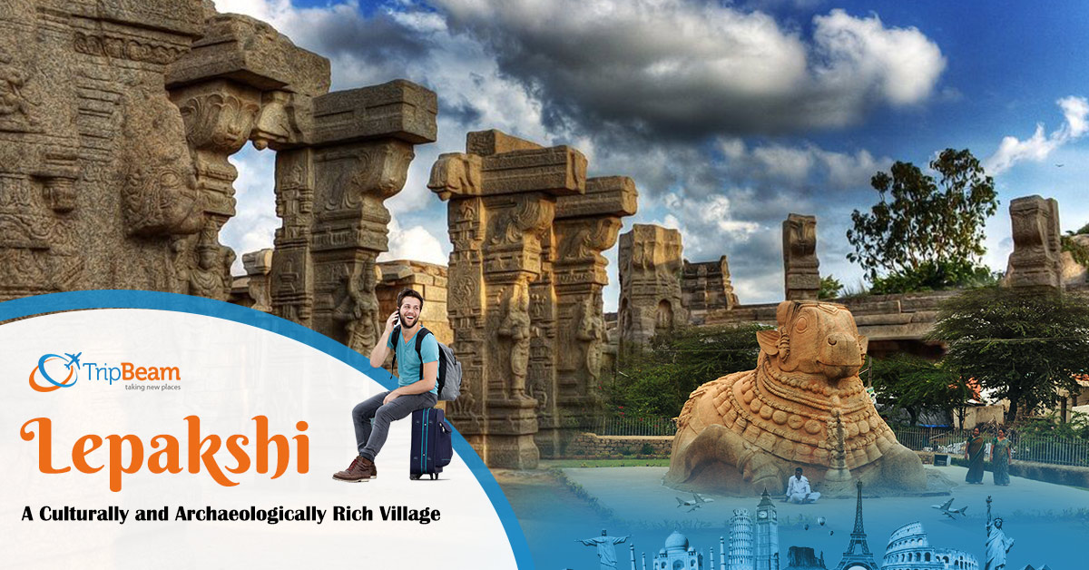 Lepakshi: A Culturally and Archaeologically Rich Village