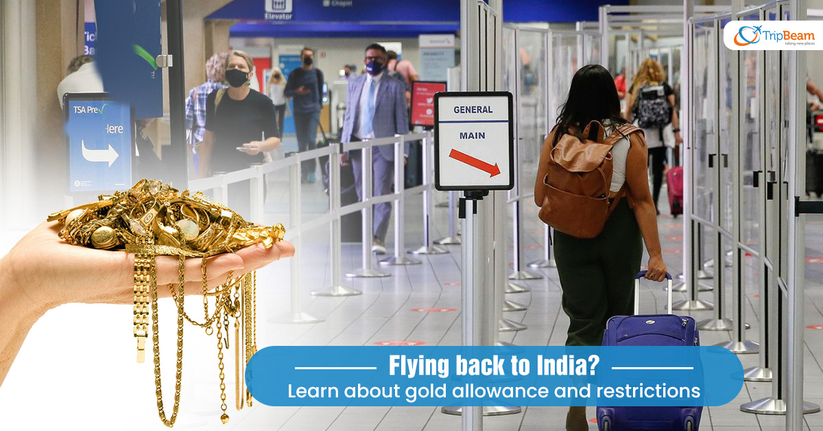 Flying back to India? Learn about gold allowance and restrictions