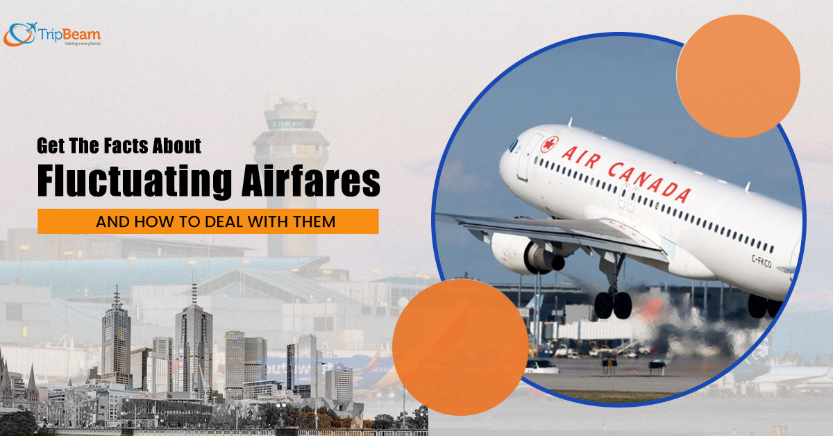 Get The Facts About Fluctuating Airfares And How To Deal With Them