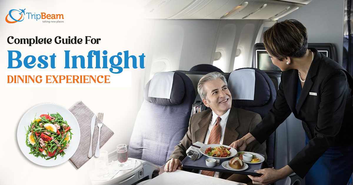 Complete Guide For Best Inflight Dining Experience