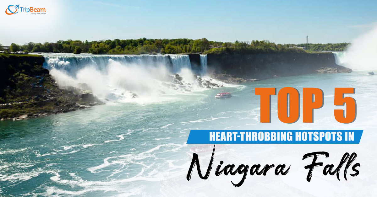 Top 5 Heart-Throbbing Hotspots in Niagara Falls