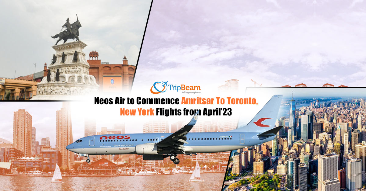 Neos Air to Commence Amritsar To Toronto, New York Flights from April’23