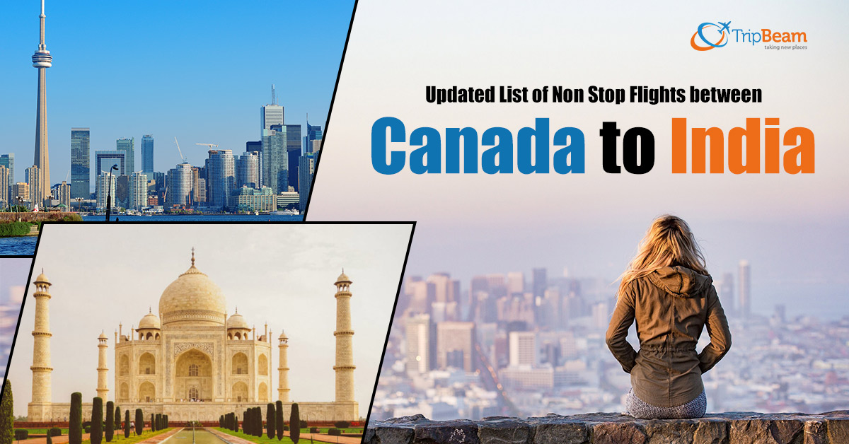 Updated List of Non Stop Flights between Canada to India