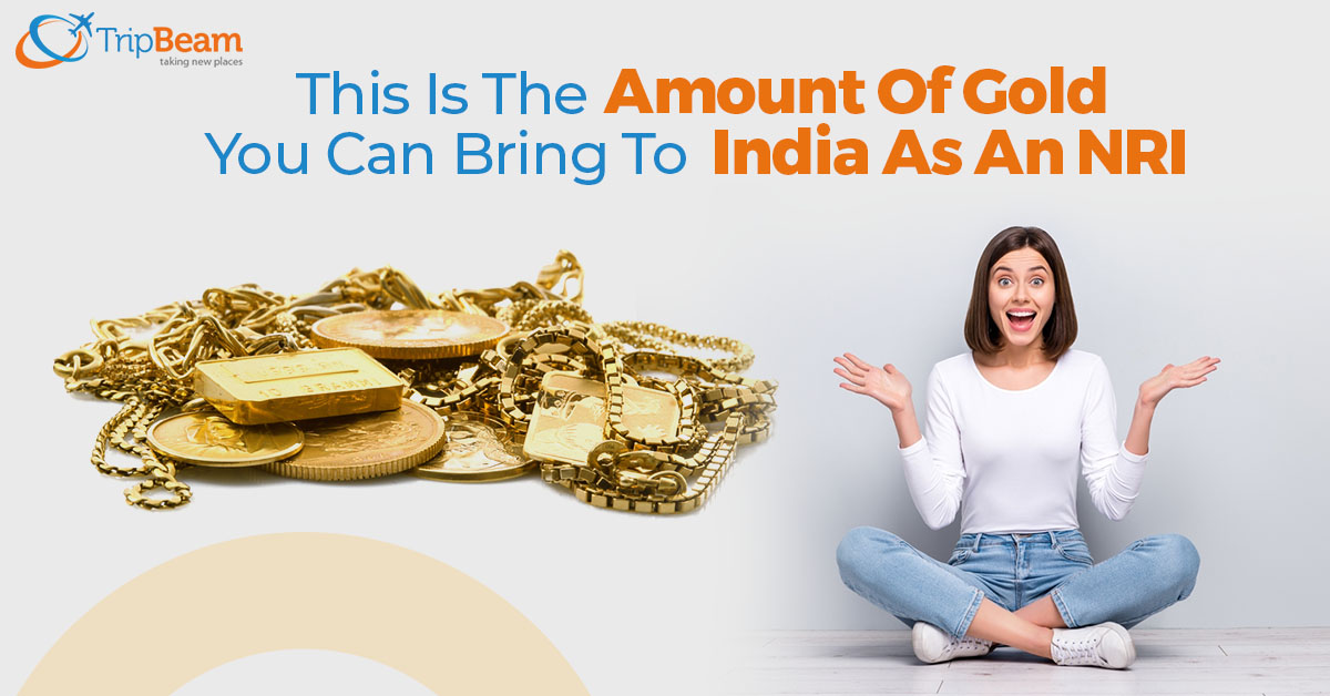 This Is The Amount Of Gold You Can Bring To India As An NRI