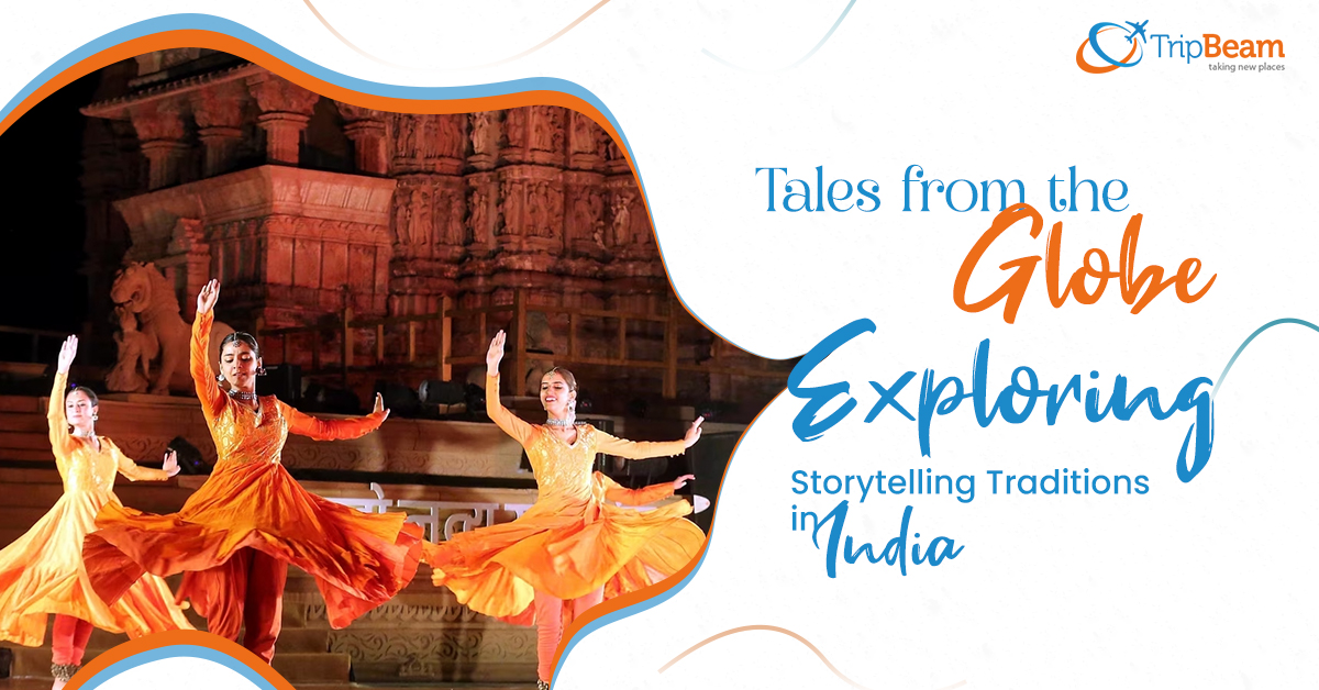 Tales from the Globe: Exploring Storytelling Traditions in India