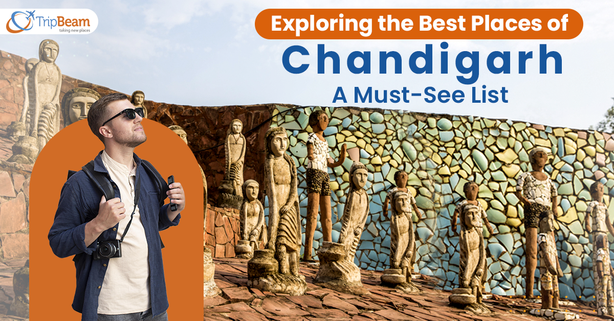 Exploring the Best Places of Chandigarh: A Must-See List