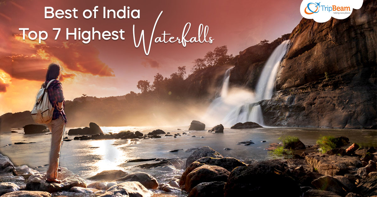 Best of India- Top 7 Highest Waterfalls