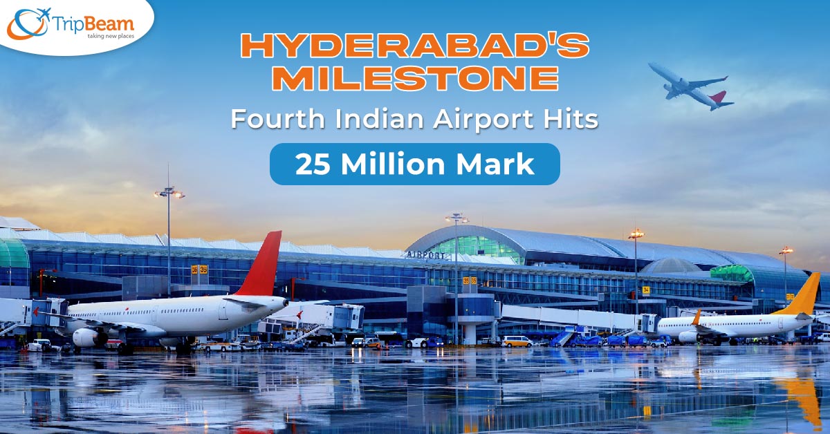 Hyderabad’s Milestone: Fourth Indian Airport Hits 25 Million Mark